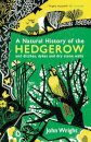 A Natural History of the Hedgerow
