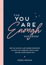 The You Are Enough Workbook