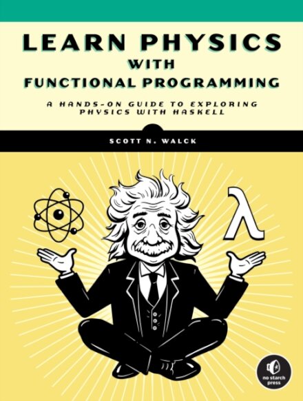 Learn Physics with Functional Programming