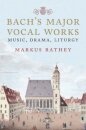 Bach's Major Vocal Works