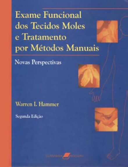 Exame Funcional dos Tecidos Moles e Tratamento por Métodos Manuais