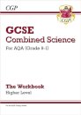 GCSE Combined Science: AQA Workbook - Higher