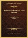 ARISTOCRAT AND TRADES UNION ADVOCATE THE