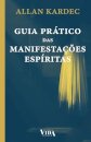 Guia Prático das Manifestações Espíritas