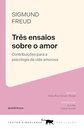 Três Ensaios Sobre O Amor