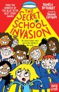 The Secret School Invasion