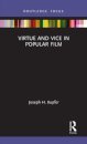 Virtue and Vice in Popular Film
