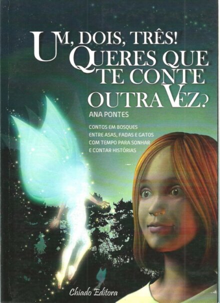 Um, Dois, Três! Queres Que te Conte Outra Vez?