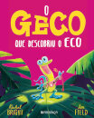 O Geco Que Descobriu O Eco