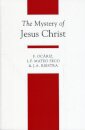 The Mystery of Jesus Christ