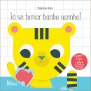 Já Sei Tomar Banho Sozinho!