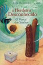 O Herdeiro Desconhecido -O Portal Dos Sonhos