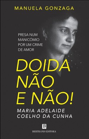 Doida não e não!