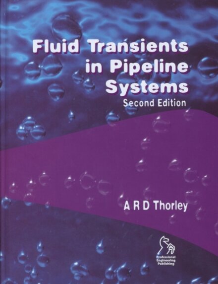 Fluid Transients in Pipeline Systems