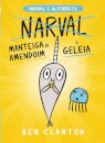 Narval e Alforreca - Manteiga de Amendoim e Geleia