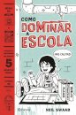 Como Dominar A Escola Nas  Calmas