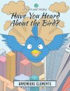 Little Planet People: Have You Heard About the Bird?