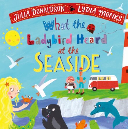 What the Ladybird Heard at the Seaside