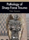 Pathology of Sharp Force Trauma