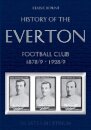 Classic Reprint: History of the Everton Football Club 1878/9-1928/9