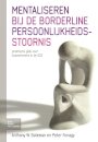 Mentaliseren Bij de Borderline Persoonlijkheidsstoornis