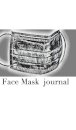 Face Mask themed Blank Journal sir Michael designer
