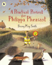 A Practical Present For Philippa Pheasant