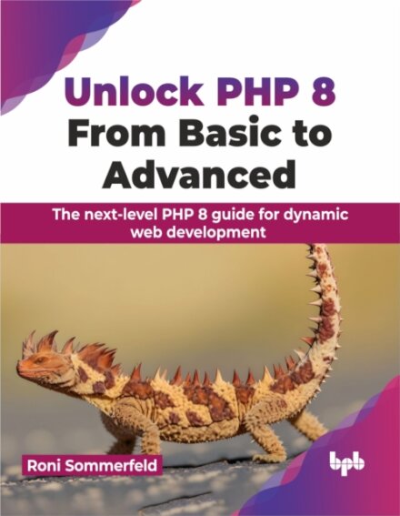 Unlock PHP 8: From Basic to Advanced