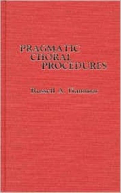 Pragmatic Choral Procedures