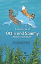 Adventures of Ottie and Sammy- Ocean adventure