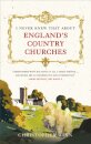 I Never Knew That About England's Country Churches