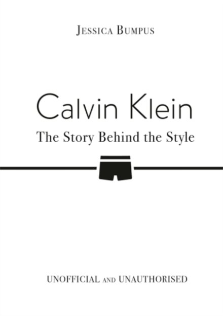 Calvin Klein: The Story Behind the Style