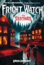 The Stitchers (Fright Watch #1)