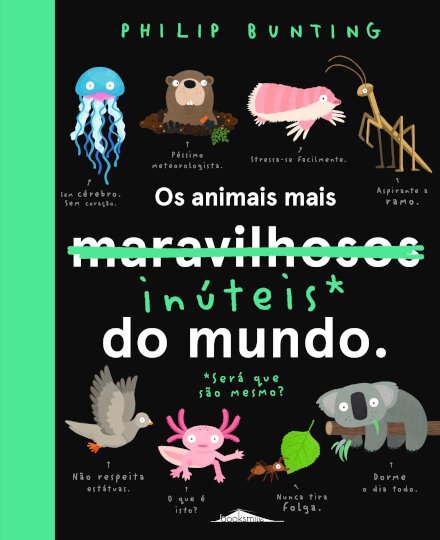 Os Animais Mais Inúteis do Mundo