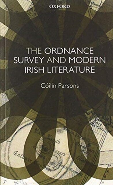 The Ordnance Survey and Modern Irish Literature