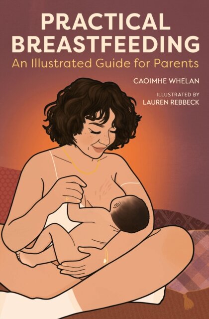 Practical Breastfeeding