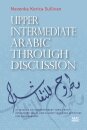 Upper Intermediate Arabic through Discussion