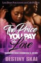 The Price You Pay for Love