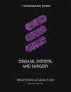 Organs, Systems, and Surgery