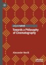 Towards a Philosophy of Cinematography
