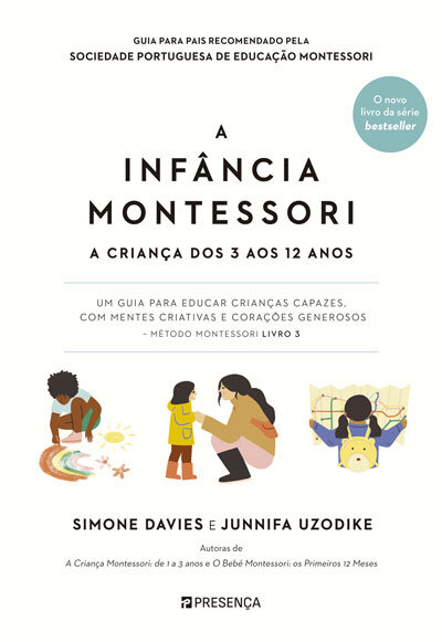 A Infância Montessori: A Criança Dos 3 Aos 12 Anos
