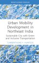 Urban Mobility Development in Northeast India