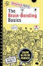 The Brain-Bending Basics