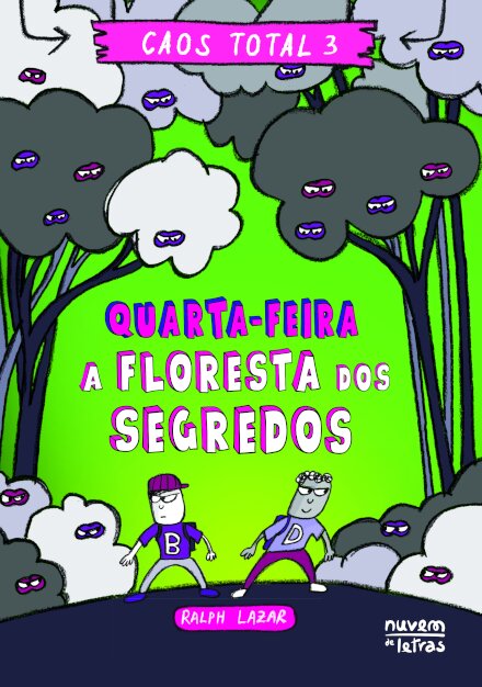 Caos Total 3: Quarta-feira – A Floresta dos Segredos