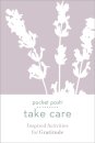 Pocket Posh Take Care: Inspired Activities for Gratitude