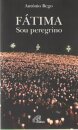 Fátima - Sou Peregrino