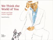 We Think the World of You