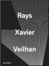 Xavier Veilhan: Rays