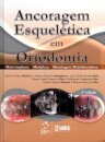 Ancoragem Esquelética Em Ortodontia Mini-Implante