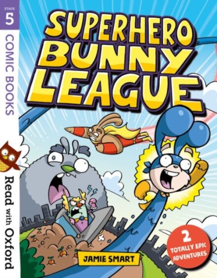 Read with Oxford: Stage 5 Comic Books: Superhero Bunny League